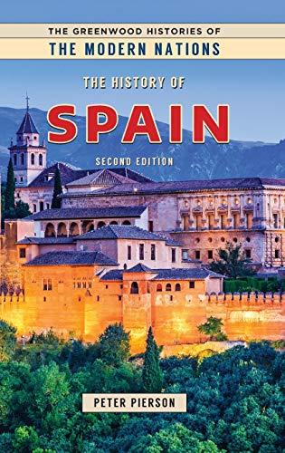 The History of Spain (Greenwood Histories of the Modern Nations)