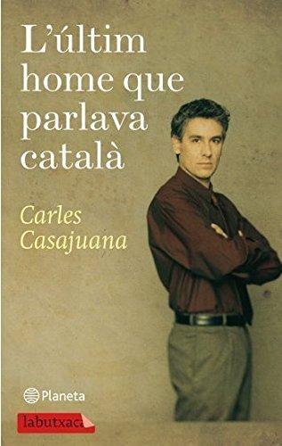 L'últim home que parlava català (LABUTXACA)