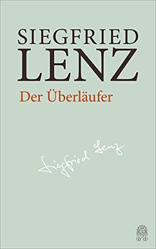 Der Überläufer: Hamburger Ausgabe Bd. 2 (Siegfried Lenz Hamburger Ausgabe)