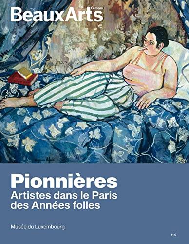 Pionnières : artistes dans le Paris des Années folles : Musée du Luxembourg