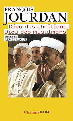 Dieu des chrétiens, dieu des musulmans : des repères pour comprendre