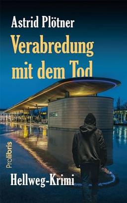 Verabredung mit dem Tod: Hellweg-Krimi