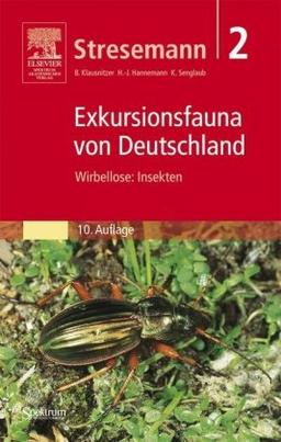 Stresemann: Exkursionsfauna von Deutschland (Gesamtwerk): Stresemann - Exkursionsfauna von Deutschland. Band 2: Wirbellose: Insekten: Bd. 2