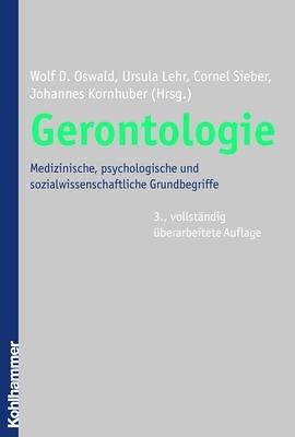 Gerontologie: Medizinische, psychologische und sozialwissenschaftliche Grundbegriffe