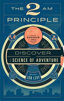 The 2 AM Principle: Discover the Science of Adventure