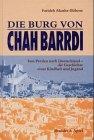 Die Burg von Chah Barrdi: Von Persien nach Deutschland - die Geschichte einer Kindheit und Jugend