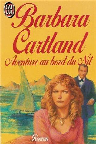 Aventure au bord du nil (Barbara Cartlan)