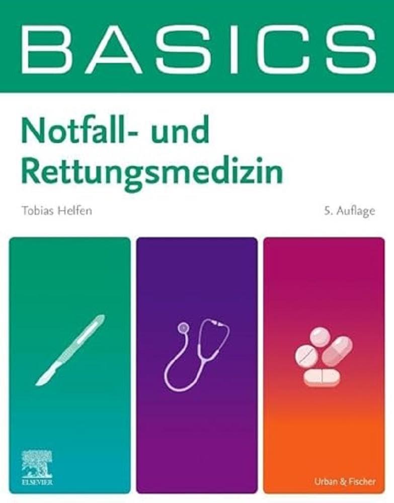 BASICS Notfall- und Rettungsmedizin