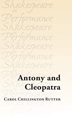 Antony and Cleopatra: . (Shakespeare in Performance)