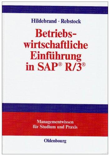 Betriebswirtschaftliche Einführung in SAP® R/3®