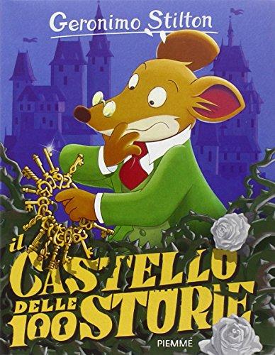 Il castello delle 100 storie. Con gadget