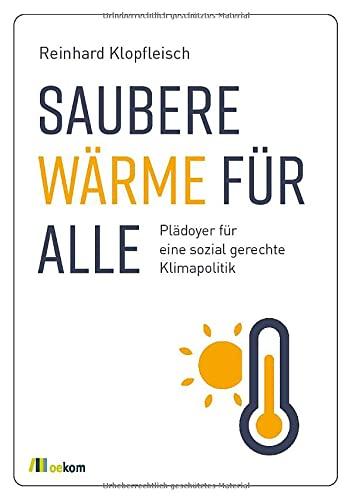 Saubere Wärme für alle: Plädoyer für eine sozial gerechte Klimapolitik