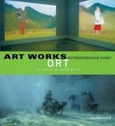 Art works: Ort. Zeitgenössische Kunst