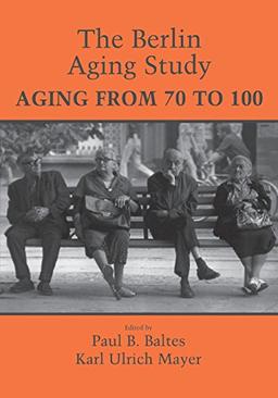 The Berlin Aging Study: Aging from 70 to 100