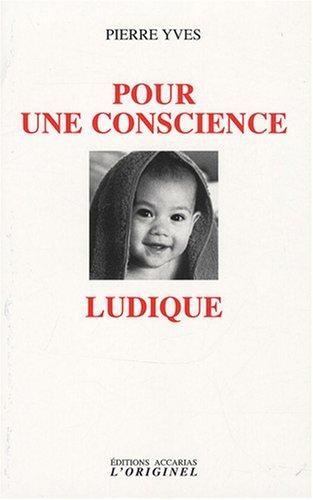 Pour une conscience ludique