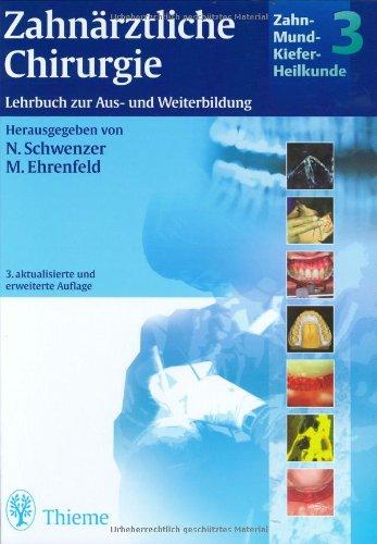 Zahn-Mund-Kiefer-Heilkunde. Lehrbuchreihe zur Aus- und Weiterbildung: Zahn-Mund-Kiefer-Heilkunde, 5 Bde., Bd.3, Zahnärztliche Chirurgie: Lehrbuch zur Aus- und Weiterbildung