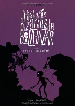 Histoires bizarres de Balthazar. Vol. 5. La carte au trésor