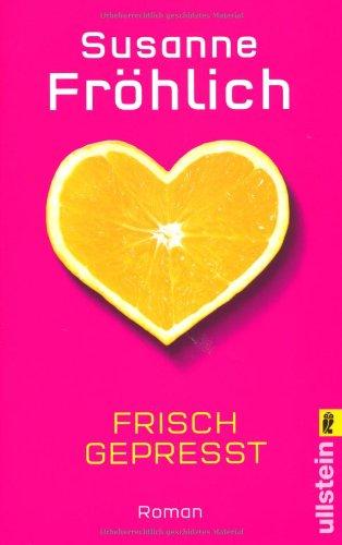 Frisch gepresst: Roman