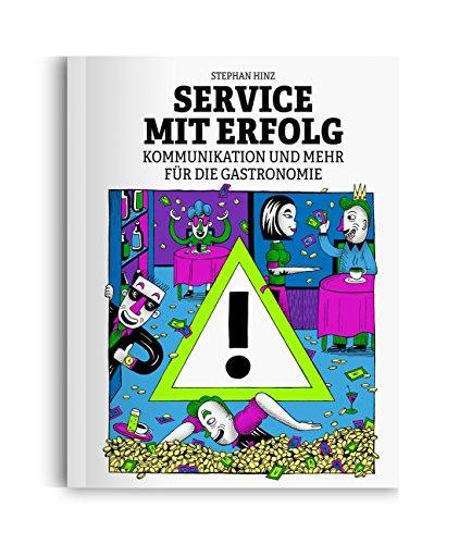 Service mit Erfolg: Kommunikation und mehr für die Gastronomie