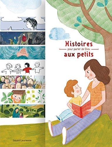 Histoires pour parler de Dieu aux petits