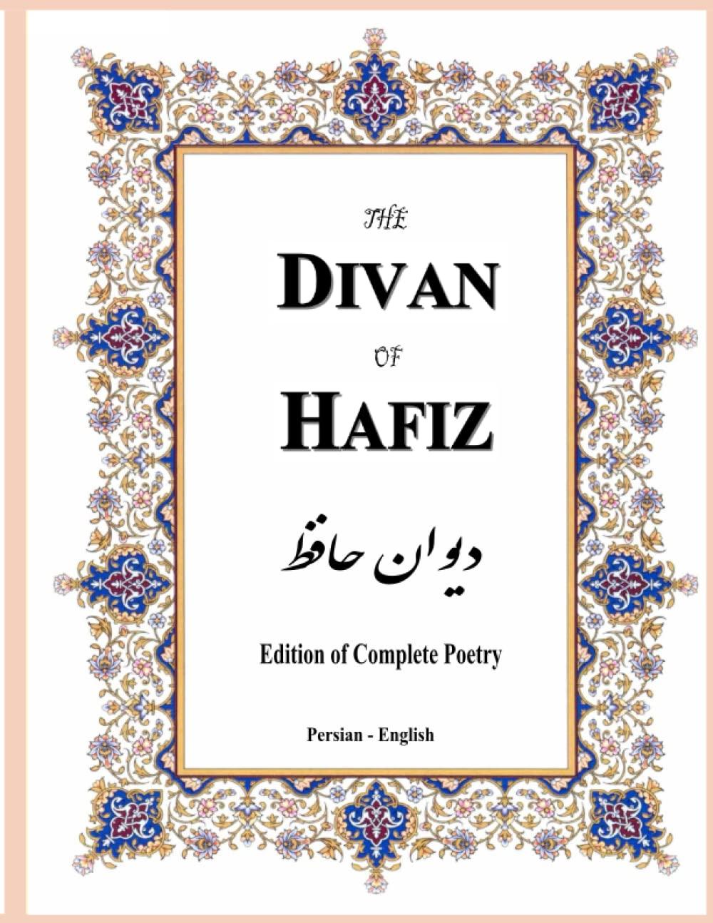 The Divan of Hafiz: Edition of Complete Poetry