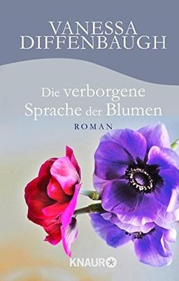 Die verborgene Sprache der Blumen: Roman