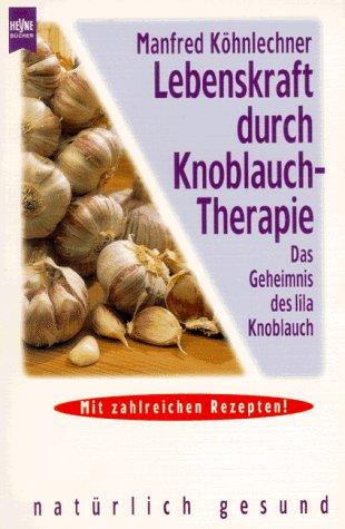 Lebenskraft durch Knoblauchtherapie