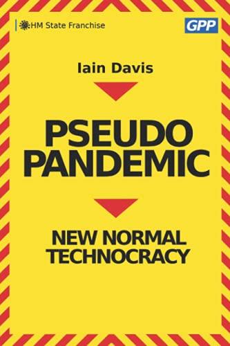 Pseudopandemic: New Normal Technocracy