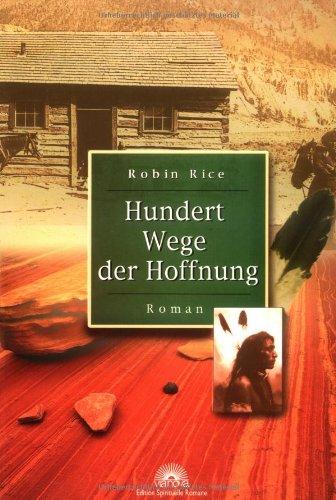 Hundert Wege der Hoffnung. Edition Spirituelle Romane