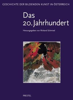 Geschichte der bildenden Kunst in Österreich, 6 Bde., Bd.6, Kunst im 20. Jahrhundert