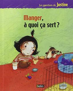 Manger, à quoi ça sert ?