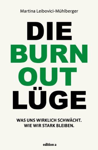 Die Burnout Lüge: Was uns wirklich schwächt und wie wir stark bleiben