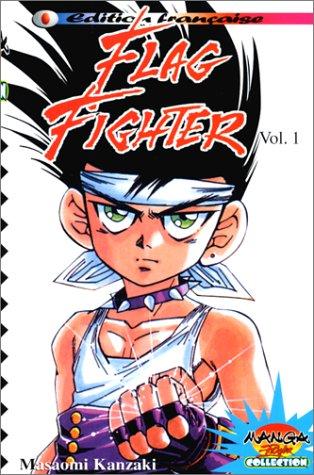 FLAG FIGHTER. Tome 1