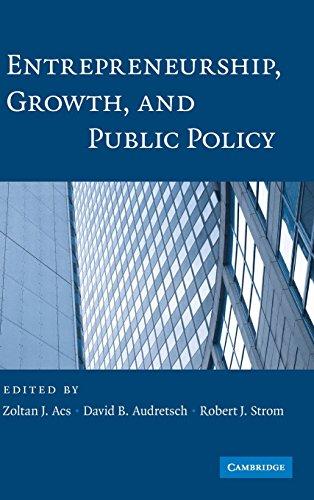 Entrepreneurship, Growth, and Public Policy