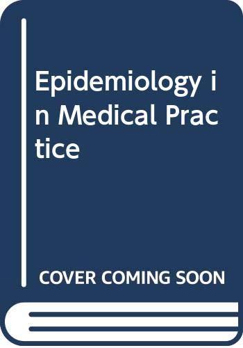 Epidemiology in Medical Practice