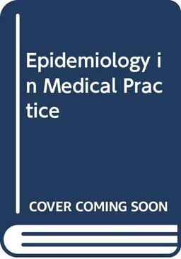 Epidemiology in Medical Practice