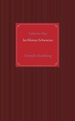 Im Kleinen Schwarzen: Erotische Erzählung (Crossdresser-Erzählungen)