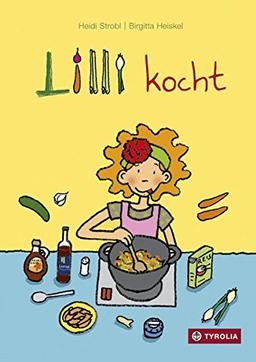 Lilli kocht: Ein Jahreszeitenkochbuch für Kinder