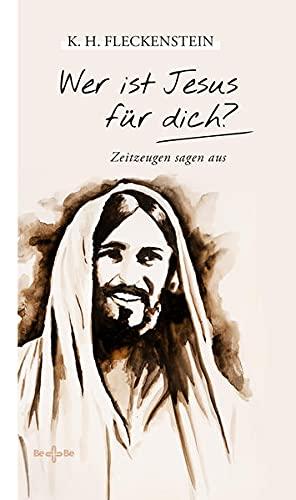 Wer ist Jesus für dich?: Zeitzeugen sagen aus