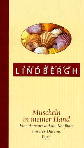 Muscheln in meiner Hand: Eine Antwort auf die Konflikte unseres Daseins