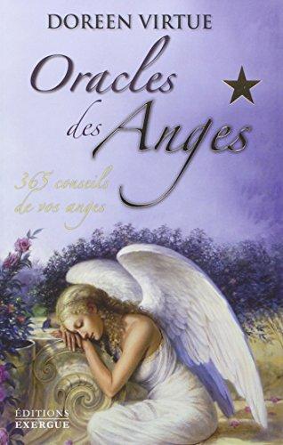 Oracles des anges : 365 conseils de vos anges