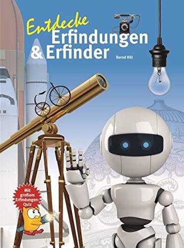 Entdecke Erfinder und Erfindungen (Entdecke - Die Reihe mit der Eule)