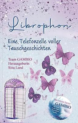 Gambio - Der perfekte Tausch: Librophon - Eine Telefonzelle voller Tauschgeschichten