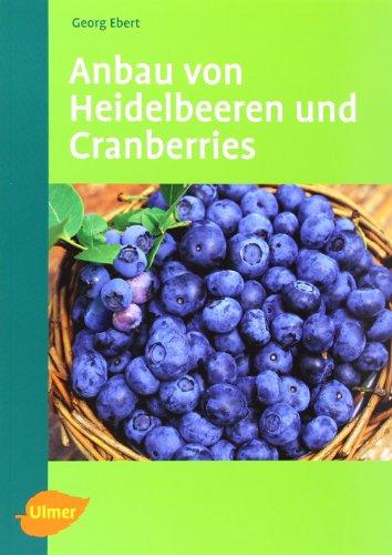 Anbau von Heidelbeeren und Cranberries