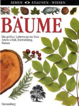 Sehen, Staunen, Wissen: Bäume