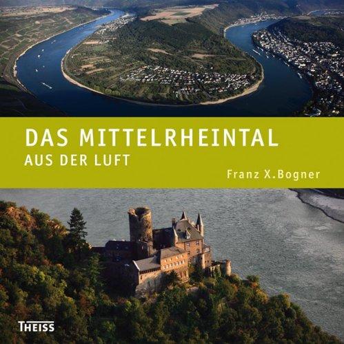 Das Mittelrheintal aus der Luft