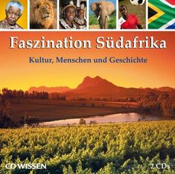 CD WISSEN - Faszination Südafrika - Kultur, Menschen und Geschichte, 2 CDs