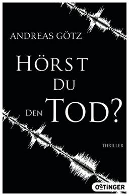 Hörst du den Tod?