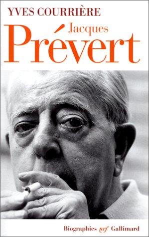 Jacques Prévert : en vérité