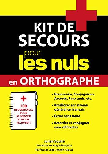 Kit de secours pour les nuls en orthographe